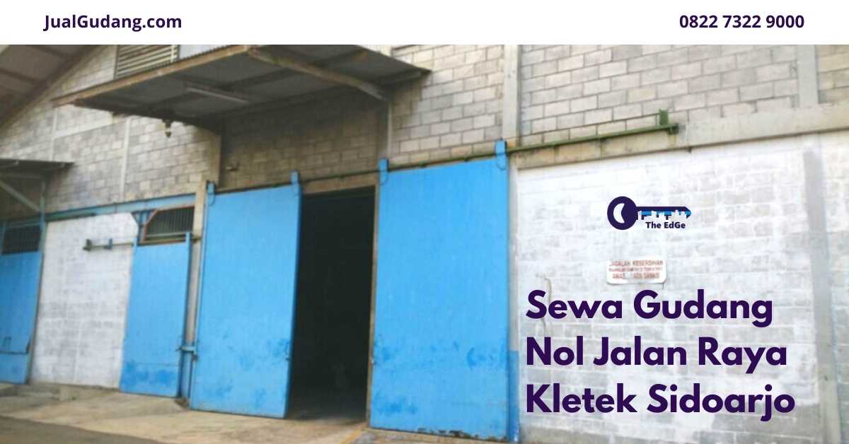 Sewa Gudang Nol Jalan Raya Kletek Sidoarjo - Listing - JualGudang