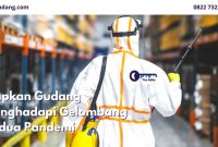Siapkan Gudang Menghadapi Gelombang Kedua Pandemi - JualGudang