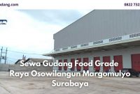 Sewa Gudang Food Grade Raya Osowilangun Margomulyo Surabaya - JualGudang