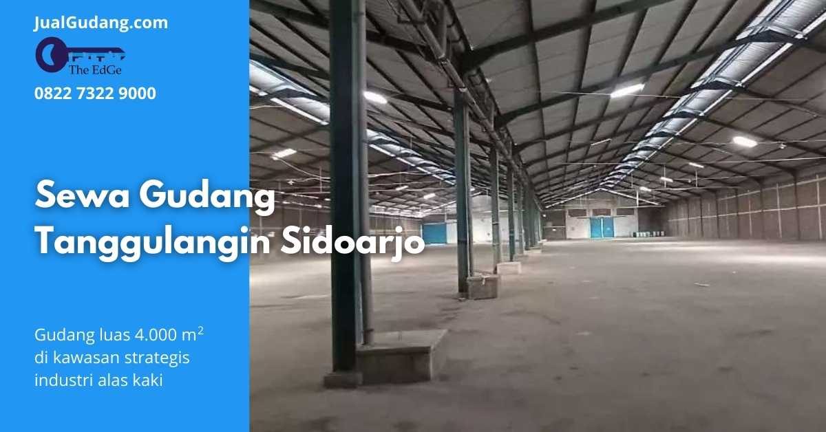 Sewa Gudang Tanggulangin Sidoarjo - JualGudang
