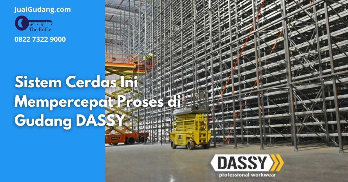 Sistem Cerdas Ini Mempercepat Proses di Gudang DASSY - JualGudang
