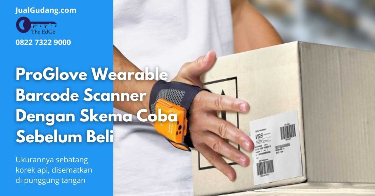 ProGlove Wearable Barcode Scanner Dengan Skema Coba Sebelum Beli - JualGudang