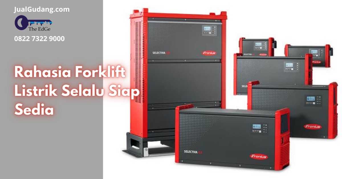 Rahasia Forklift Listrik Selalu Siap Sedia - JualGudang
