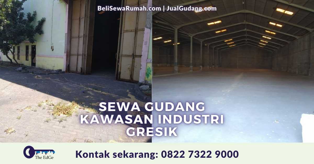 Sewa Gudang Kawasan Industri Gresik - The EdGe