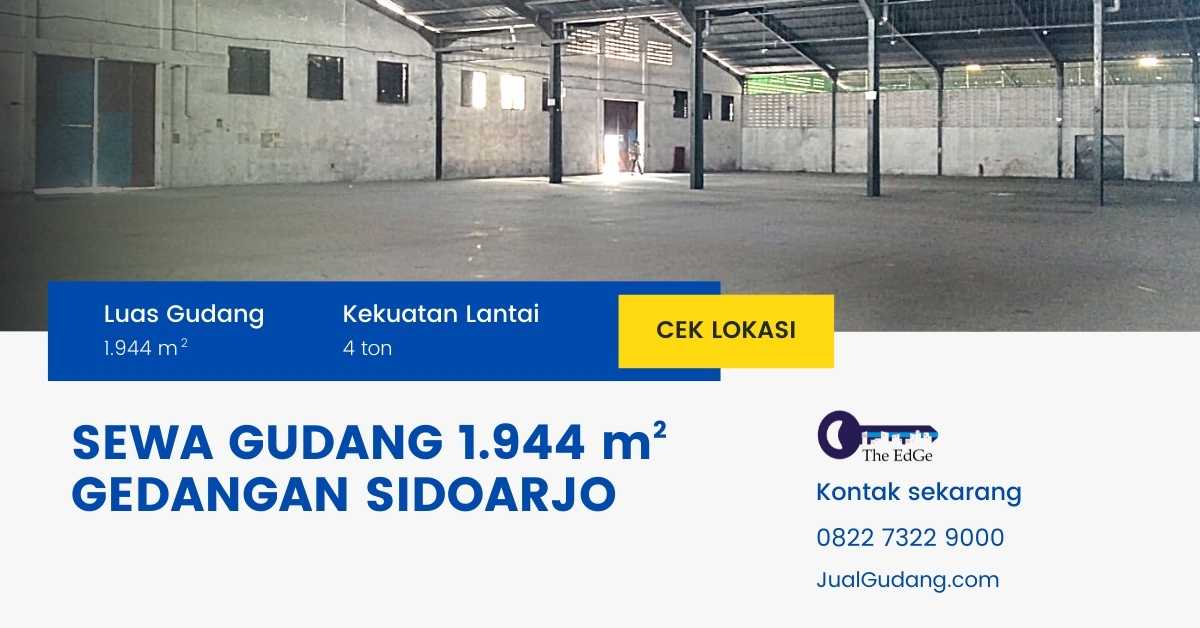 Sewa Gudang Luas 1.944 m2 di Gedangan Sidoarjo - The EdGe (1)