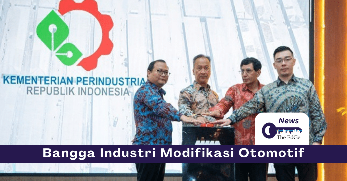 Bangga Industri Modifikasi Otomotif Nasional - The EdGe