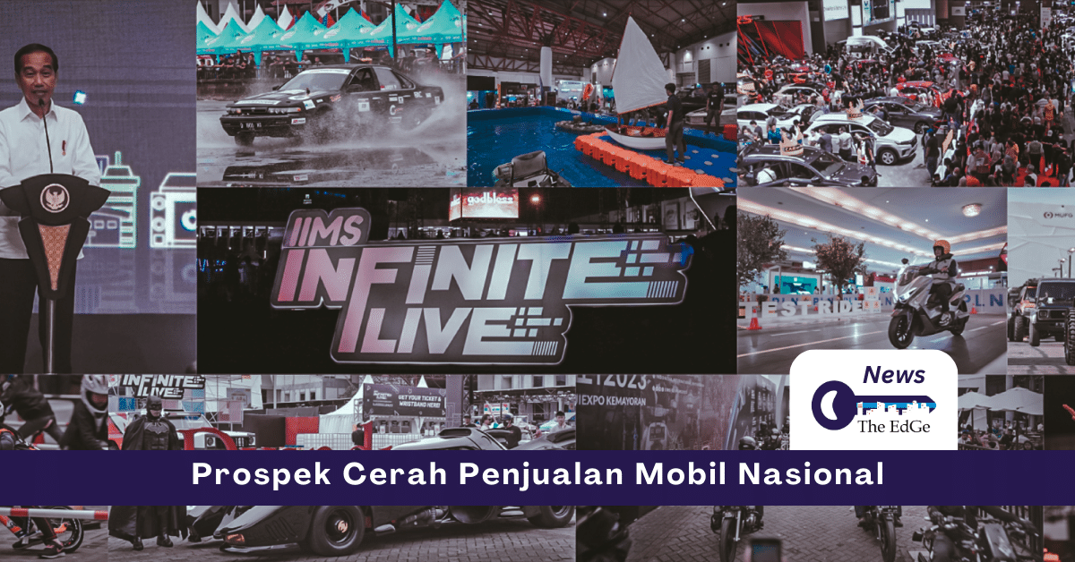 Prospek Cerah Penjualan Mobil Nasional - The EdGe
