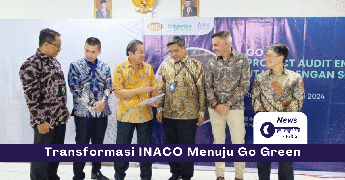 Transformasi INACO Menuju Go Green - The EdGe
