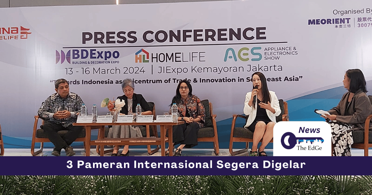 3 Pameran Internasional Segera Digelar- The EdGe